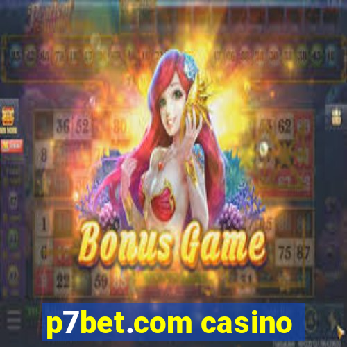 p7bet.com casino